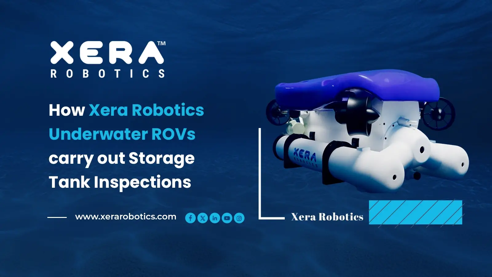 How Xera Robotics Underwater ROVs Carry Out Storage Tank Inspections?